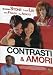 Contrasti E Amori