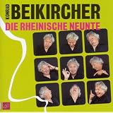 Die rheinische Neunte: Ein bunter Strau� Rheinland. Der neunte Teil der rheinischen Trilogievon "Konrad Beikircher"