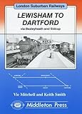 Lewisham to Dartford : via Bexleyheath and Sidcup