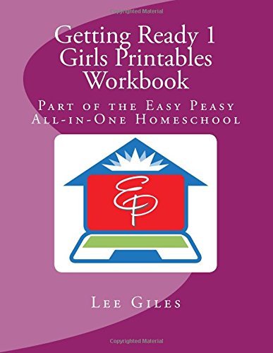 getting ready 1 girls printables workbook part of the easy peasy all in one homeschool