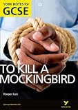 To Kill a Mockingbird: York Notes for GCSE 2010