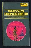 The book of Philip José Farmer: Or, The wares of Simple Simon's custard pie and space man