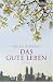 Das gute Leben