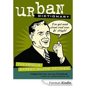 Urban Dictionary: Fularious Street Slang Defined