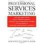 Professional Services Marketing: How the Best Firm&hellip by Mike Schultz
