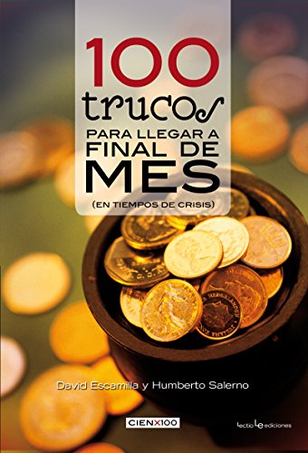 100 trucos para llegar a final de mes (Spanish Edition)