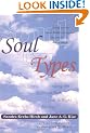 Soultypes: Finding the Spiritual Path That is Right for You