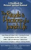 The Rituals and Practices of a Jewish Life: A Handbook for Personal Spiritual Renewal