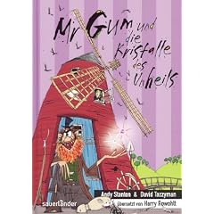 Mr Gum und die Kristalle des Unheils