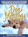 Dog Massage: A Whiskers-to-Tail Guide to Your Dog's Ultimate Petting Experience