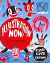 Illustration Now! - 150 Illustrators
