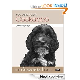 You and Your Cockapoo - The Essential Guide