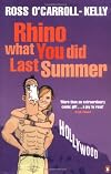 Rhino, What You Did Last Summer