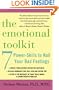 The Emotional Toolkit: Seven Power-Skills to Nail Your Bad Feelings