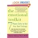 The Emotional Toolkit: Seven Power-Skills to Nail Your Bad Feelings