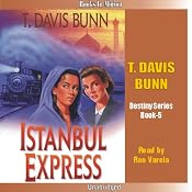 Istanbul Express: Destiny, Book 5 | T. Davis Bunn