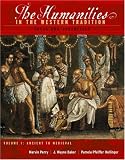 The Humanities In The Western Tradition: Ideas And Aesthetics (Volume I: Ancient to Medieval)
