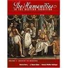 The Humanities In The Western Tradition: Ideas And Aesthetics (Volume I: Ancient to Medieval) by  Marvin Perry, J. Wayne Baker, and Pamela Pfeiffer Hollinger