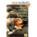 Unter feindlicher Flagge