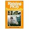 Everything about raising pigs