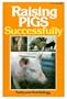 Raising Pigs Successfully