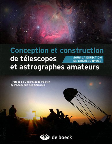 Download Conception et construction de télescopes et astrographes amateurs Download Conception et construction de télescopes et astrographes amateurs