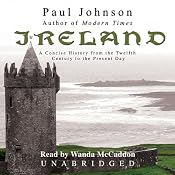 Ireland: A Concise History from the Twelfth Century to the Present Day | [Paul Johnson]