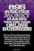 895 Sure-Fire  Money Making Tips For Your Online Business: Get Very Effective Business Ideas, Sales Tips, Advertising Tips And Marketing Tactics ... Sales And More Money For Your Web Business