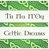 Tir Na NOg - Celtic Dreams