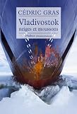 Vladivostok, neiges et moussons
