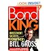 The Bond King: Investment Secrets from PIMCO's Bill Gross