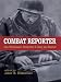 Books : Combat Reporter : Don Whitehead's World War II Diary and Memoirs