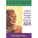 In Search of Serenity: A Black Familys Struggle with the Threat of AIDS