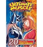 [ULTIMATE MUSCLE, VOLUME 20: THE KINNIKUMAN LEGACY] BY Yudetamago (Author) Viz Media (publisher) Paperback