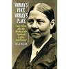 Woman's Voice, Woman's Place: Lucy Stone and the Birth of the Woman's Rights Movement