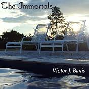 The Immortals | [Victor J. Banis]