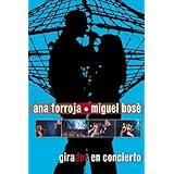 Ana Torroja/Miguel Bose: Girados Live (2002)