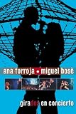Ana Torroja/Miguel Bose: Girados Live