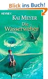 Die Wasserweber: Roman