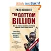 The Bottom Billion: Why the Poorest Countries are Failing and What Can Be Done About It