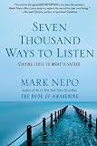 Seven Thousand Ways to Listen: Staying Close to What Is Sacred