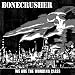 Bonecrusher-We Are the Workingclass