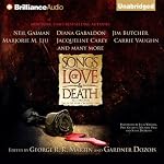 Songs of Love and Death: All-Original Tales of Star-Crossed Love | George R. R. Martin (editor),Gardner Dozois (editor),Neil Gaiman,Peter S. Beagle,Tanith Lee,Marjorie M. Liu,Jacqueline Carey,Carrie Vaughn,Robin Hobb,Jo Beverley