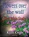 Flowers Over the Wall