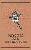Psychic Kid Detectives