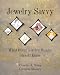 Jewelry Savvy: What Every Jewelry Wearer Should Know