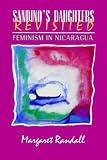 Sandinos Daughters Revisited: Feminism in Nicaragua