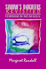 Sandino's Daughters Revisited: Feminism in Nicaragua