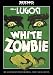 White Zombie: Kino Classics' Remastered Edition