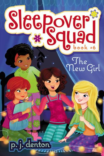 The New Girl (Sleepover Squad Book 6)